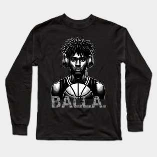 Balla Baller Basketball Player Black Man Long Sleeve T-Shirt